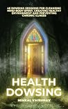 Health Dowsing: 4...