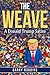 The Weave: A Donald Trump S...