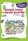 Komik Sains Ikhtiar Hidup 02: Ikhtiar Hidup di Hutan Amazon