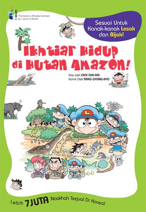 Komik Sains Ikhtiar Hidup 02: Ikhtiar Hidup di Hutan Amazon