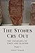 The Stones Cry Out by Joseph F Dumond