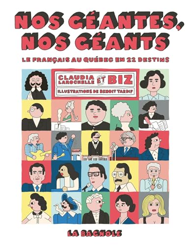 Nos géantes, nos géants: Le français au Québec en 22 destins (French Edition)