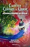 Curries Colours & Chaos by Suman Mukherjee