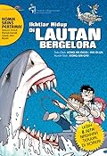 Komik Sains Ikhtiar Hidup 07: Ikhtiar Hidup di Lautan Bergelora