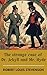 The strange case of Dr. Jekyll and Mr. Hyde