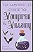 The Lazy Witch's Guide to Vampires & Villainy