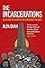 The Incarcerations: BK16 and the Search for Democracy in India