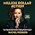 Million Dollar Action: Your Step-by-Step Guide to Making Wealth Happen