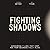 Fighting Shadows: Overcoming 7 Lies That Keep Men From Becoming Fully Alive