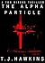 The Alpha Particle (Tom Riv...