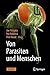 Von Parasiten und Menschen