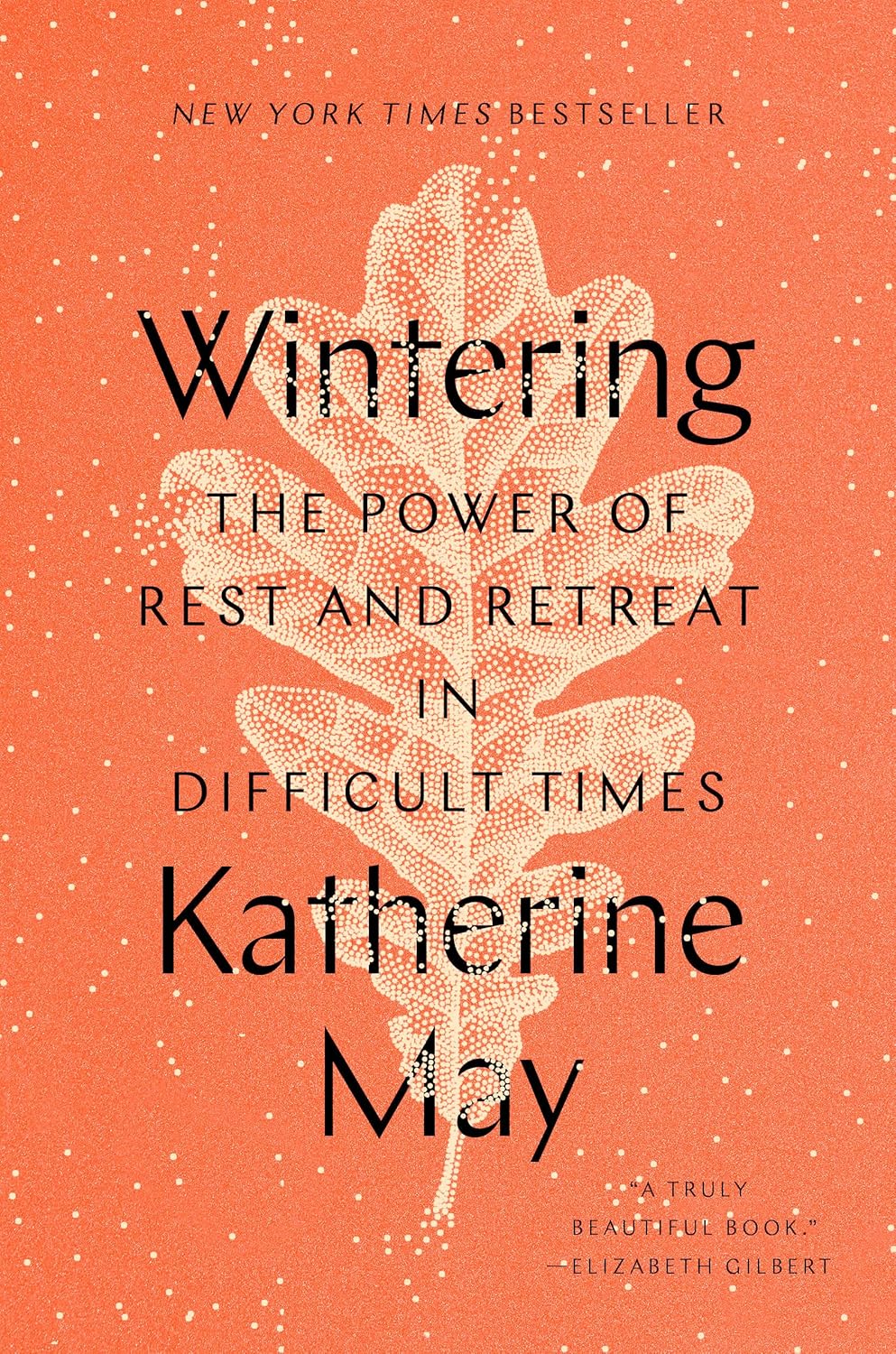 Book cover: Wintering: The Power of Rest and Retreat in Difficult Times by Katherine May