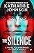 The Silence: A totally grip...