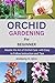 ORCHID GARDENING FOR BEGINN...