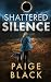 Shattered Silence (Eden Mercer K-9 Mystery Thriller)
