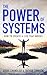 The Power of Systems: How to Create a Life that Works