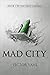 Mad City (The Sage's Legacy...