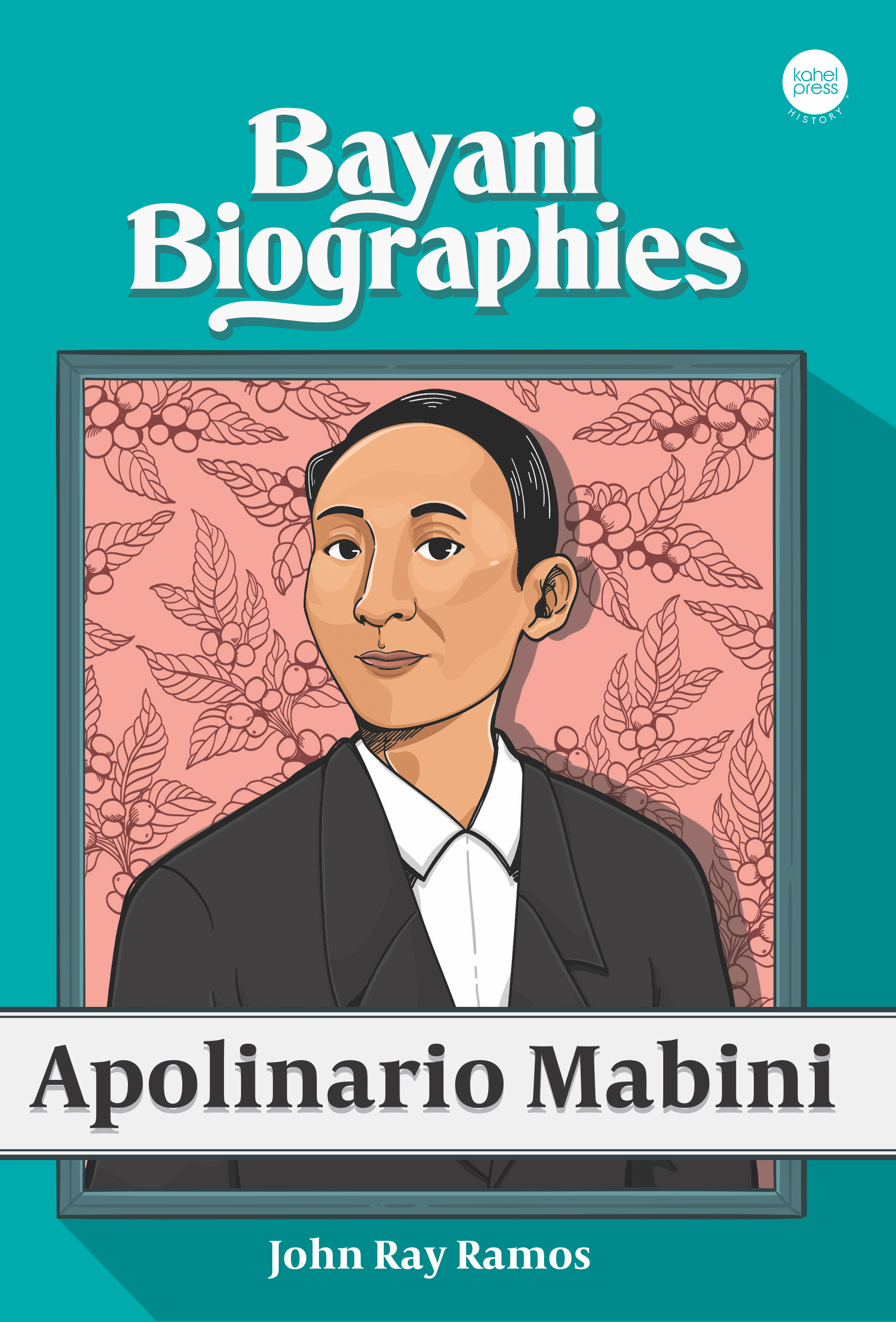 Bayani Biographies: Apolinario Mabini