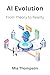AI Evolution: From Theory to Reality