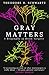 Gray Matters: A Biography of Brain Surgery