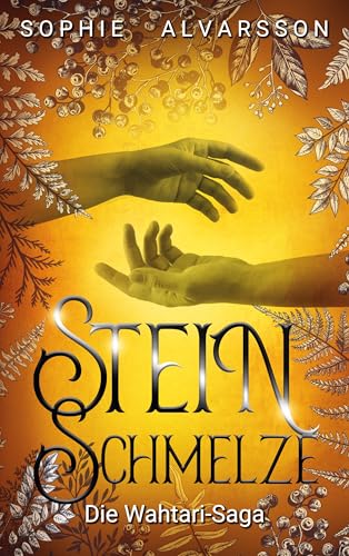 Die Wahtari-Saga. Steinschmelze (German Edition)