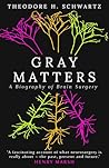 Gray Matters: A B...