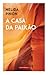 A Casa da Paixão