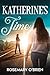 Katherine's Time by Rosemary O'Brien