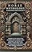 Norse Mythology, Legends and Legacy: Embark on an Exciting Journey into Viking Lore, Uncover the Myths of Odin, Thor and Loki Thru Engaging Storytelling and Modern Insights