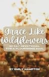 Grace Like Wildfl...