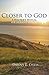 Closer to God: A Teacher's ...