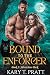 Bound to The Enforcer (Book...