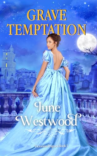 Grave Temptation: A Victorian Rogues Novel (Kindle Edition)