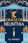 Oracle of Helinthia by M.J. Pankey