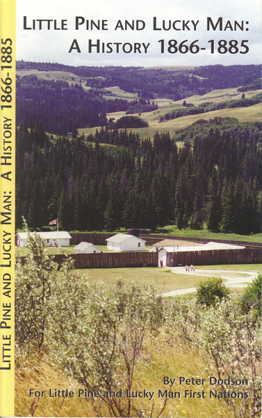 Little Pine and Lucky Man: A History 1866-1885 (Paperback)