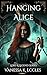Hanging Alice by Vanessa K. Eccles