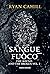 Di sangue e fuoco (The Bound and the Broken #1) by Ryan Cahill