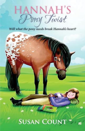 Hannah's Pony Twist (Dream Pony Riders Book 6)