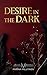 Desire in the Dark (German Edition)
