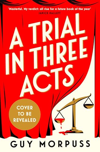 A Trial in Three Acts (Kindle Edition)