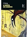 A vista de cuervo by Yi Sang A vista de cuervo by Yi Sang