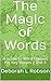 The Magic of Words: A Guide...