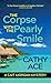The Corpse with the Pearly Smile (Cait Morgan Mysteries)