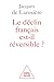 Le déclin français est-il r...