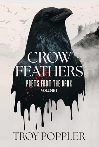 Crow Feathers: Poems from the Dark (Kindle Edition)