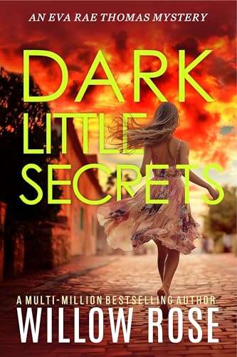 Dark Little Secrets (Eva Rae Thomas #16)