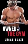 Owned At The Gym:...