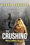 The Crushing by Kerry Peresta
