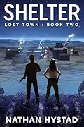 Shelter (Lost Town Book Two) 