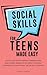 Social Skills for Teens Mad...